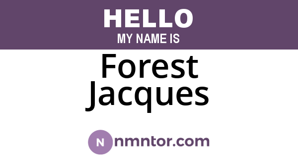 Forest Jacques