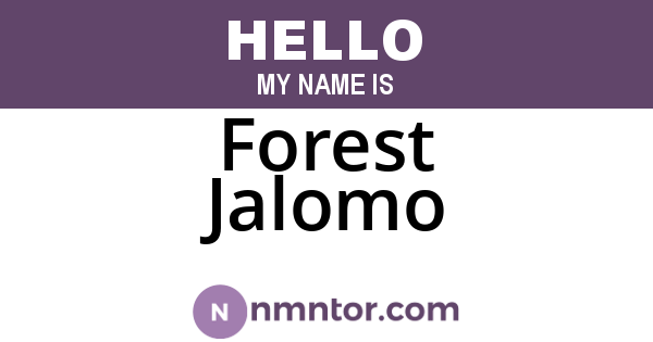Forest Jalomo