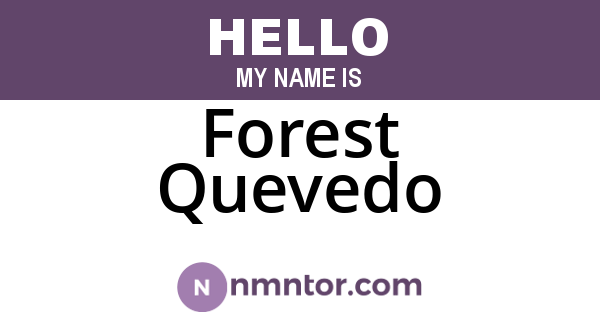 Forest Quevedo