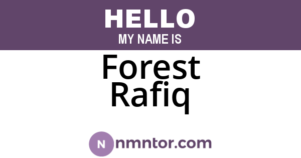 Forest Rafiq