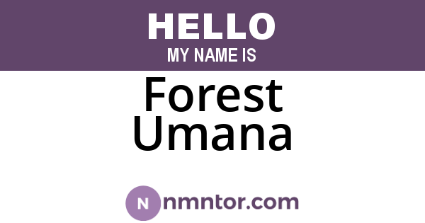 Forest Umana