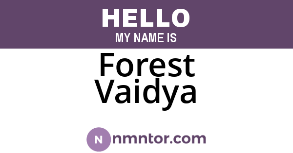 Forest Vaidya