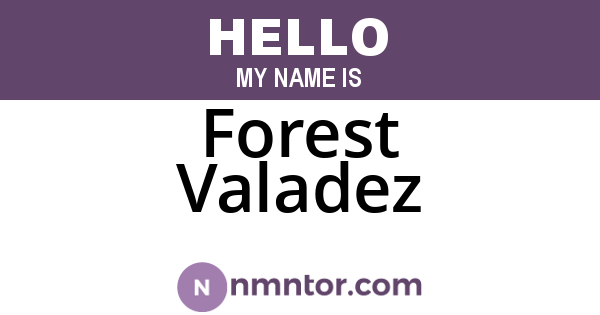 Forest Valadez