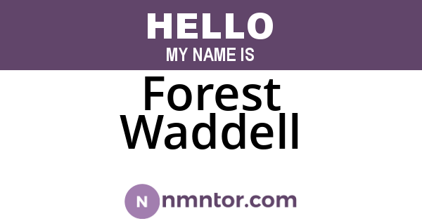 Forest Waddell