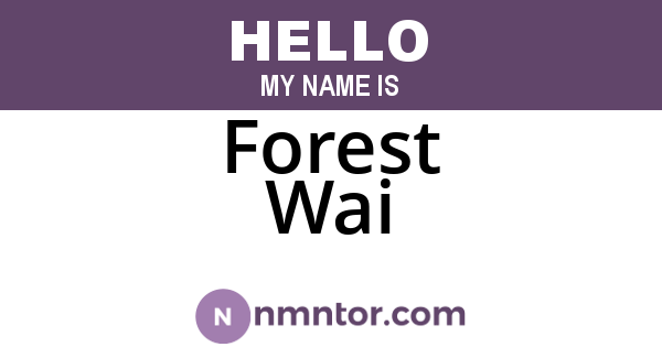 Forest Wai
