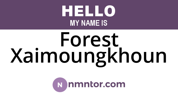 Forest Xaimoungkhoun