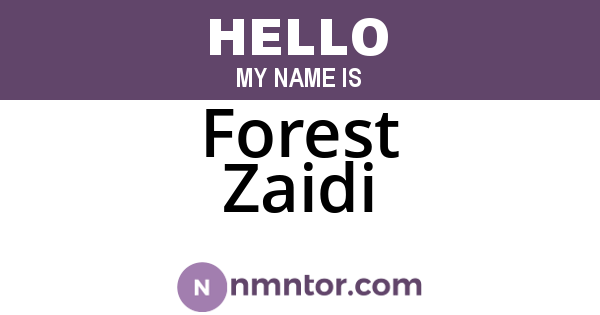 Forest Zaidi