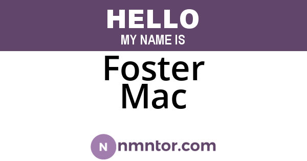 Foster Mac