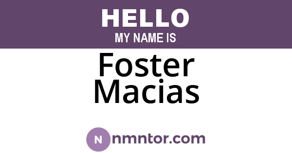 Foster Macias