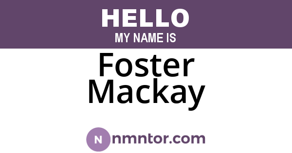 Foster Mackay