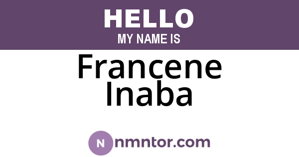 Francene Inaba