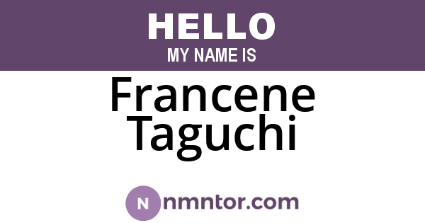 Francene Taguchi