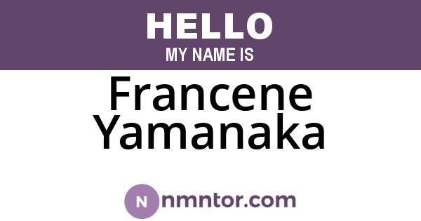 Francene Yamanaka