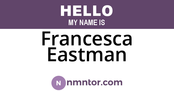 Francesca Eastman