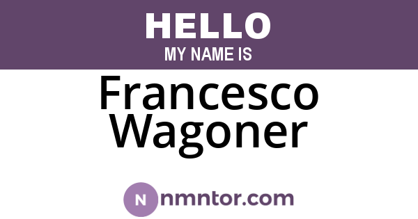 Francesco Wagoner