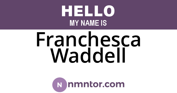 Franchesca Waddell