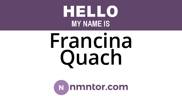 Francina Quach