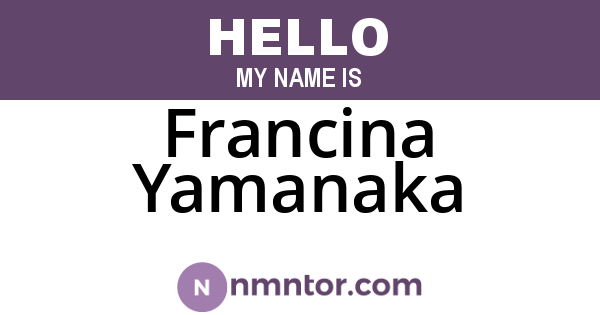 Francina Yamanaka