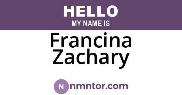 Francina Zachary