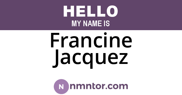 Francine Jacquez