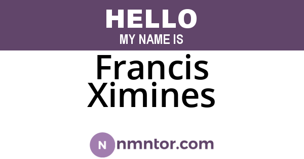 Francis Ximines