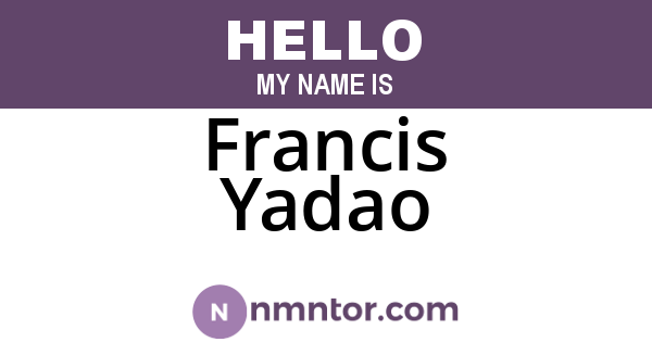 Francis Yadao