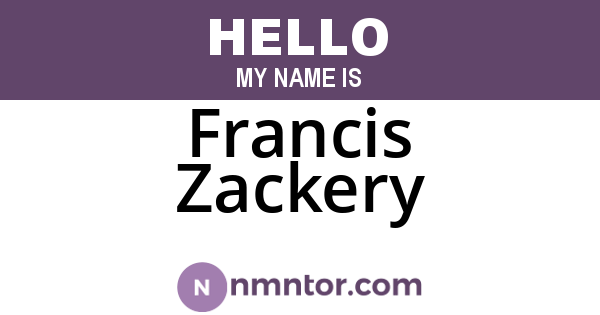 Francis Zackery