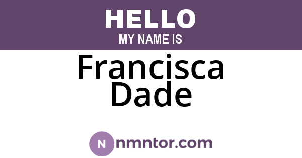 Francisca Dade