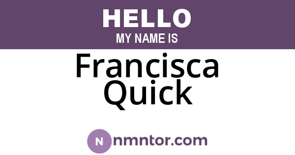 Francisca Quick