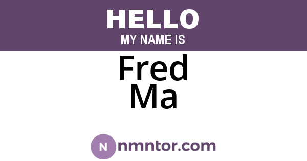 Fred Ma
