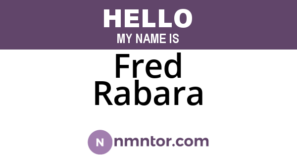 Fred Rabara