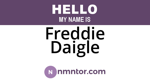 Freddie Daigle