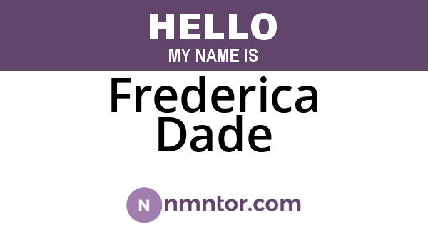 Frederica Dade
