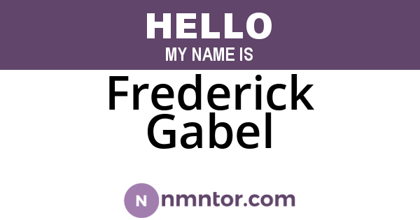 Frederick Gabel