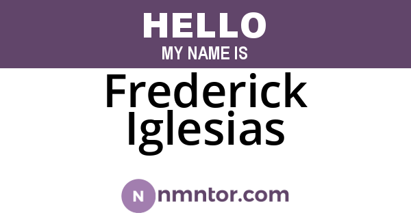 Frederick Iglesias