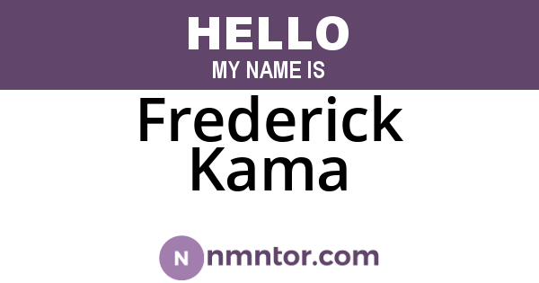 Frederick Kama