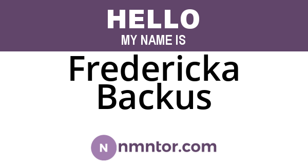 Fredericka Backus