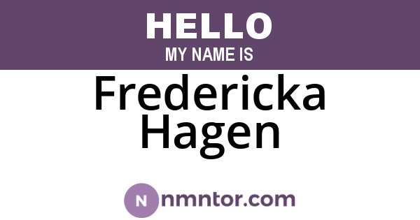 Fredericka Hagen