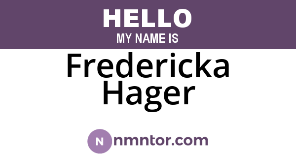 Fredericka Hager