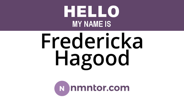 Fredericka Hagood