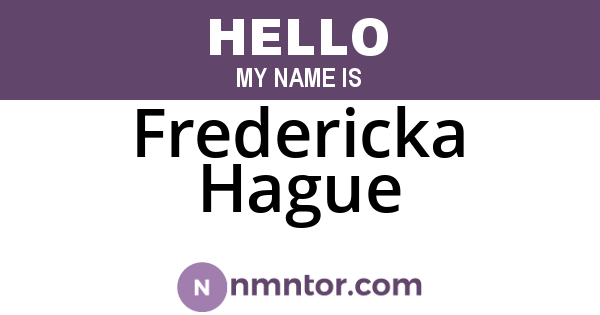 Fredericka Hague