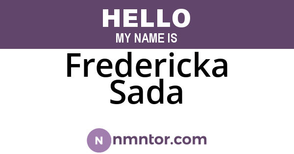 Fredericka Sada