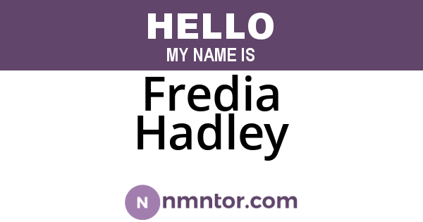 Fredia Hadley