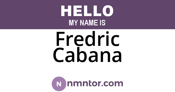 Fredric Cabana