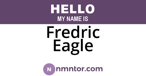 Fredric Eagle