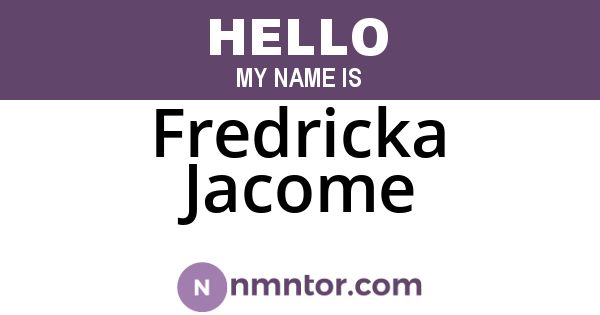 Fredricka Jacome
