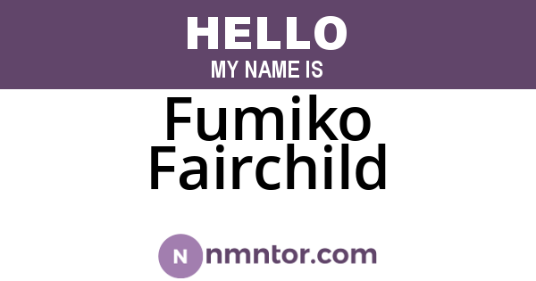 Fumiko Fairchild