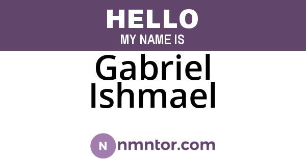 Gabriel Ishmael