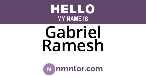 Gabriel Ramesh