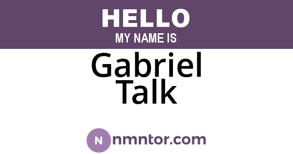 Gabriel Talk